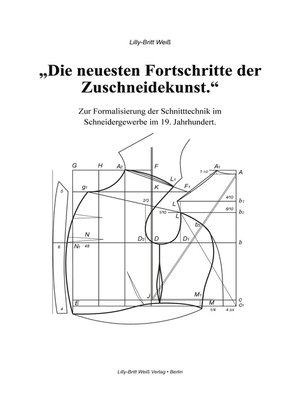 cover image of Die neuesten Fortschritte der Zuschneidekunst.